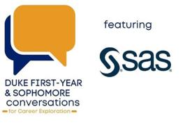 Duke First-year & sophomore conversations featuring SAS.